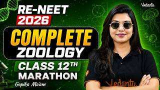 Complete Class 12 ZOOLOGY One-Shot Revision | Re-NEET 2026 Biology | Gopika Mam