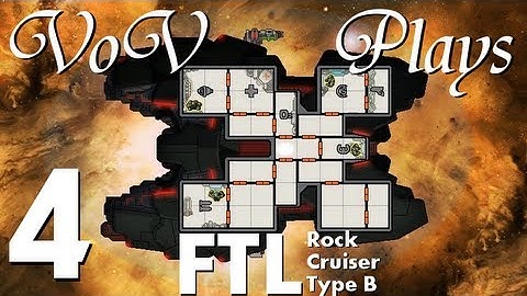 VoV Plays FTL: Rock Cruiser Type B - Part 4: War And War Accessories