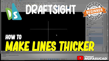 How To Make Lines Thicker In Draftsight