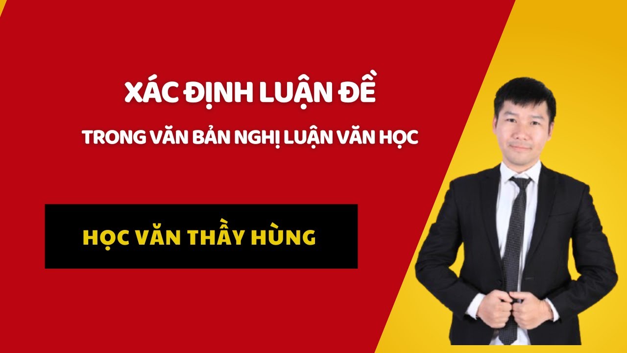 Xác định luận đề trong văn bản nghị luận văn học