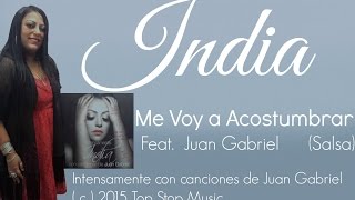 Video thumbnail of "India feat. Juan Gabriel - Me Voy a Acostumbrar"