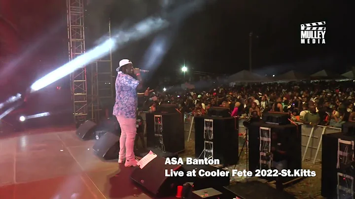 ASA Banton live in St.Kitts- Cooler Fete 2022