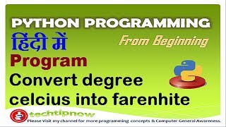 Convert degree celcius into farenhite in python programming