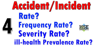 Accident Incident Rate, Frequency Rate,  Accident Severity