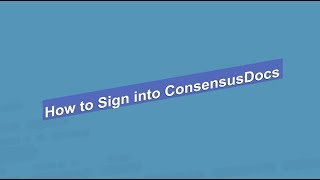 How to Sign Into ConsensusDocs