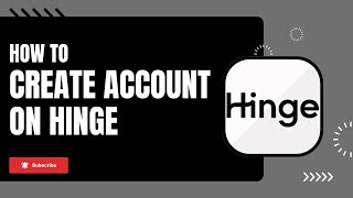 How to Create a Hinge Account