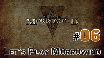 Morrowind Playthrough - Part #6