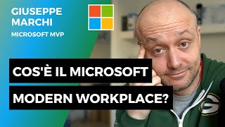 Che cos'è il Microsoft Modern Workplace