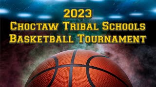 2023 Choctaw Tribal Schools Basketball Tournament (Day 1)