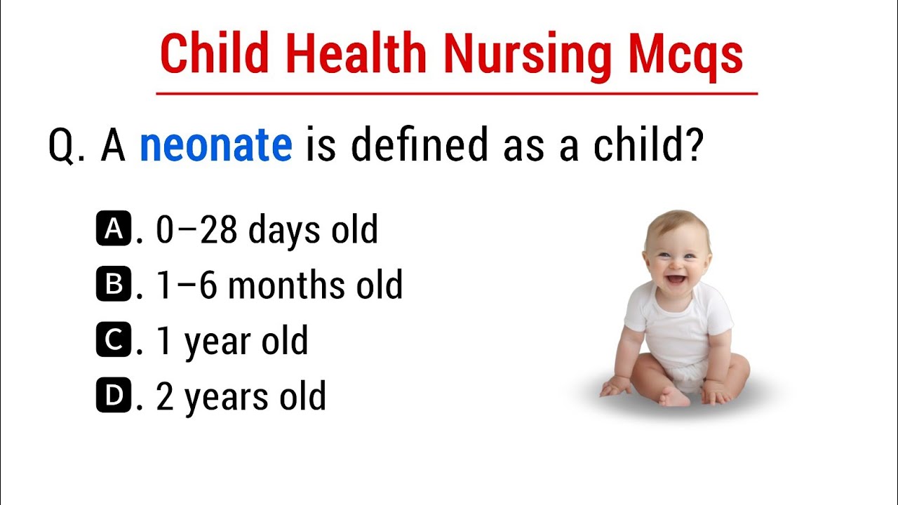 Paediatric Nurse Mcq | Child Health Nursing Mcq