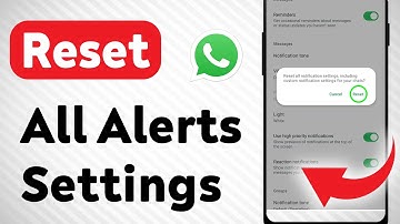 How To Reset All Notification Settings On WhatsApp (Updated)
