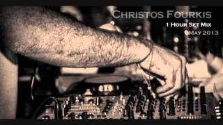 Christos Fourkis 1 Hour Set Mix [May 2013]