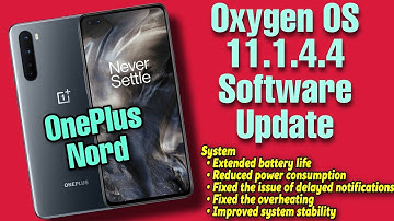 Oxygen OS 11.1.4.4 Update Released For OnePlus Nord x Users | OnePlus Nord New Software Update