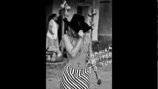 Shakira feat El Cata - Addicted To You