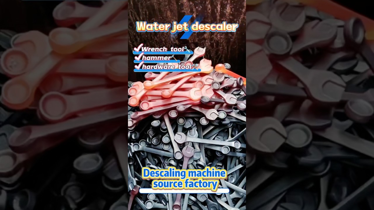 Improve the surface quality of wrench# Forging descaler # Wrench descaler # Hardware tool # Descaler