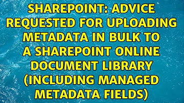 Advice requested for uploading metadata in bulk to a Sharepoint Online document library...