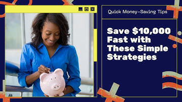 How to Save $10,000 Fast Step by Step