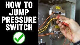 How to Jump Pressure Switch on Furnace