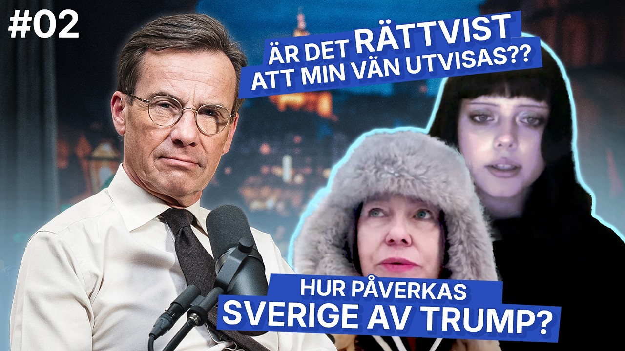 Ring Statsministern #2: Är det rättvist att min vän utvisas? Hur påverkas Sverige av Trump?