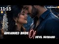 Arranged bride of devil husband | EP 11 TO 15 | new hindi original story by novel paradise 