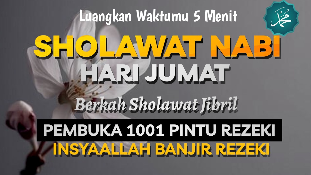 SHOLAWAT JIBRIL PENARIK 1001 REZEKI PALING DAHSYAT,Sholawat Nabi Muhammad SAW, SHOLAWAT PALING MERDU