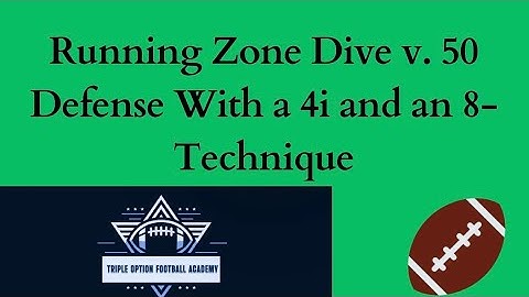 Running Zone Dive v. 50 Defense With a 4i and an 8-Technique