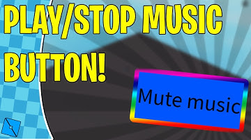 How To Make A PLAY/STOP MUSIC BUTTON!!!