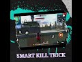 FREE FIRE SMART KILL TRICKS 🤔🤔