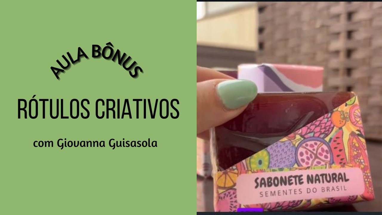Como criar rótulos criativos para sabonetes artesanais - com Giovanna Guisasola