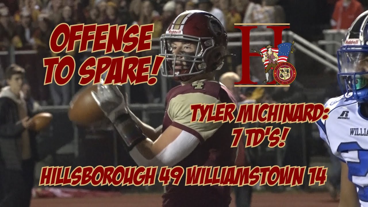 Hillsborough 49 Williamstown 14 | Central Jersey Group 5 Semifinal | Tyler Michinard 7 TD's!