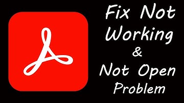 How To Fix Adobe Acrobat App Not Working | Adobe Acrobat Not Open Problem | PSA 24