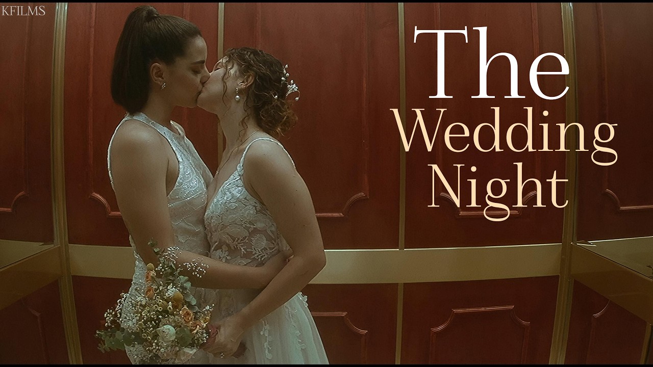 The Wedding Night | Sensual Lesbian Couple Romantic Love & Desire | LGBTQ Short Film| English CC