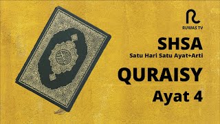 SHSA + Arti - Surah Quraisy Ayat 4