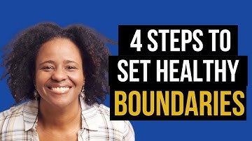 4 Steps To Setting Healthy Boundaries