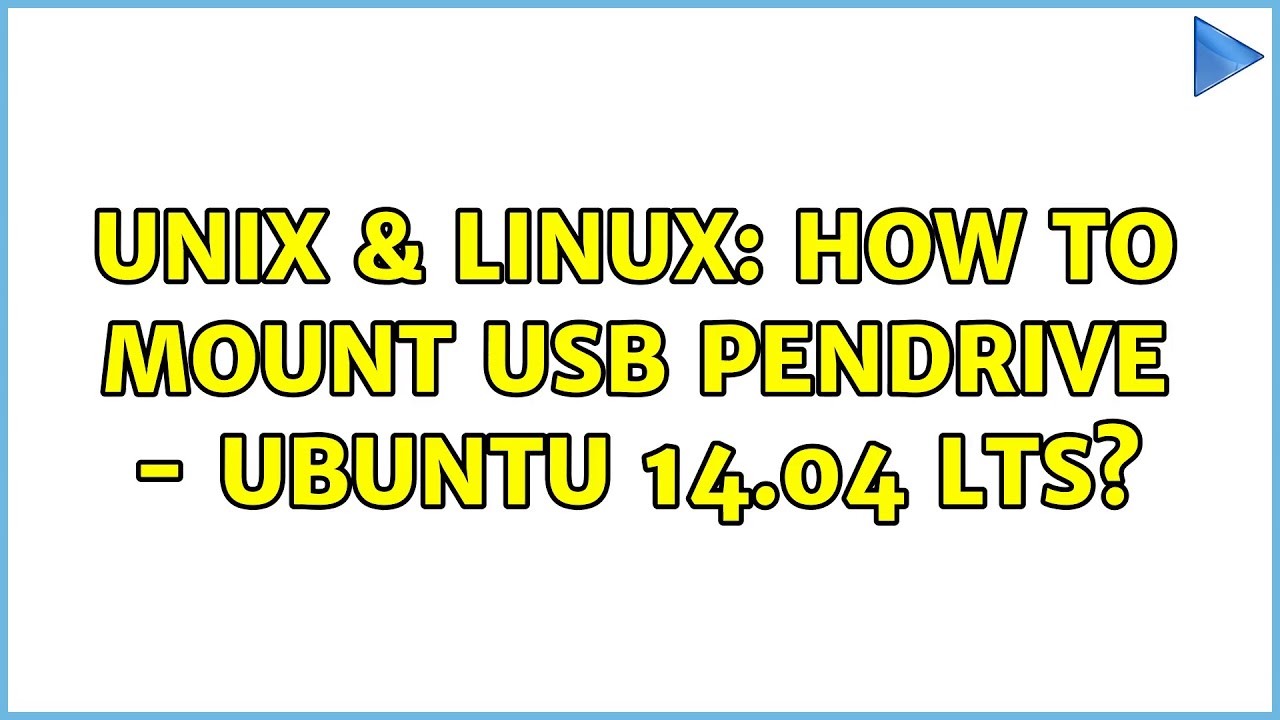 Unix & Linux How to mount USB Pendrive Ubuntu 14.04 LTS? YouTube