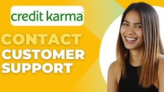 How to Contact Credit Karma Customer Support | Easy Tutorial 2025