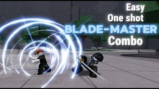 EASY one shot Blade Master Combo!!! screenshot 4