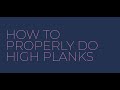 How to Properly do a High Plank