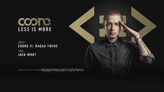 Coone Ft. Ragga Twins - Jack Who? (Official Preview)