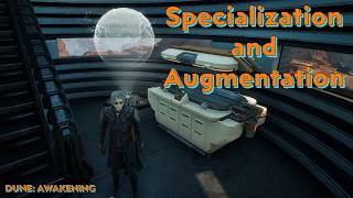 Specialization and Augmentation - Dune: Awakening - 55