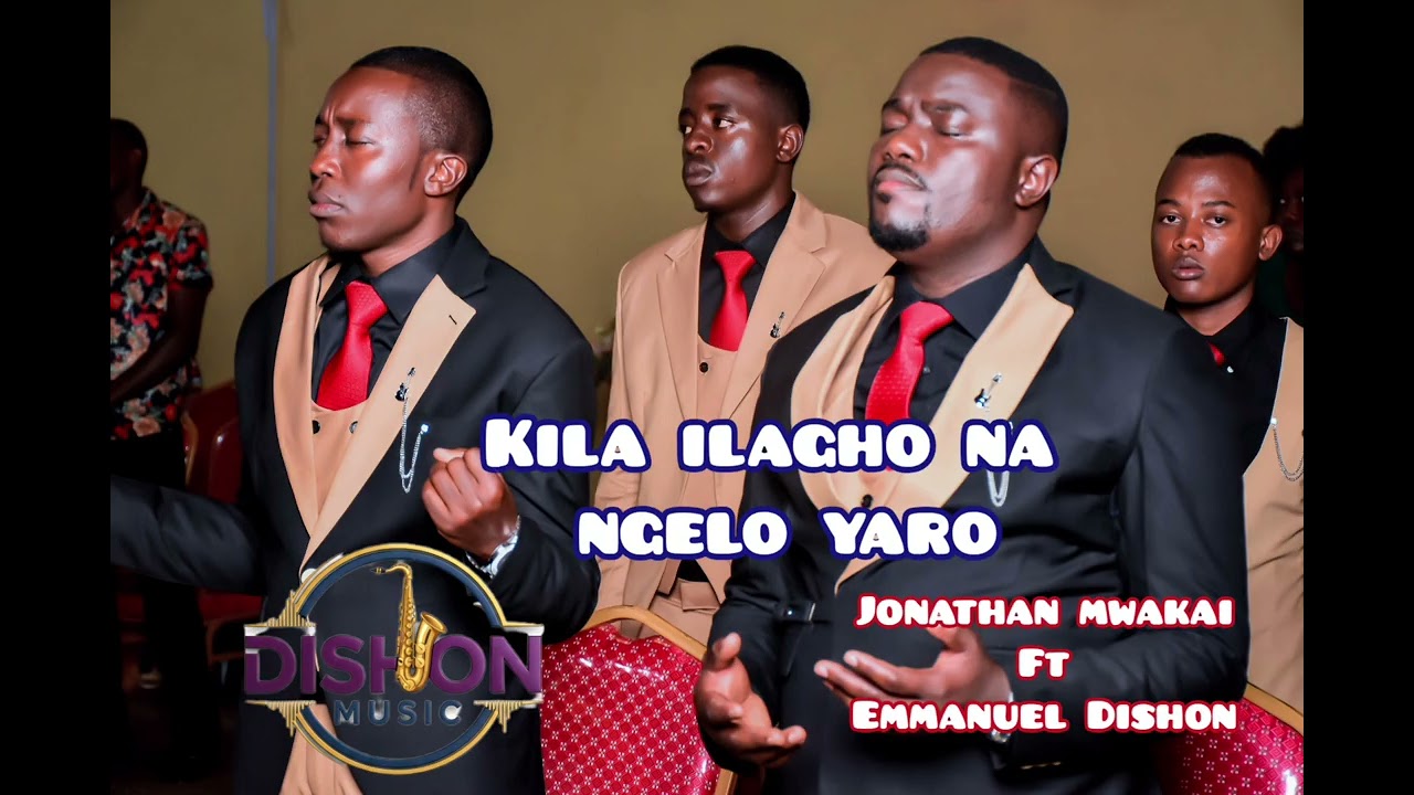 JONATHAN MWAKAI - KILA ILAGHO NA NGELO YARO Ft Emmanuel Dishon (Official Audio)
