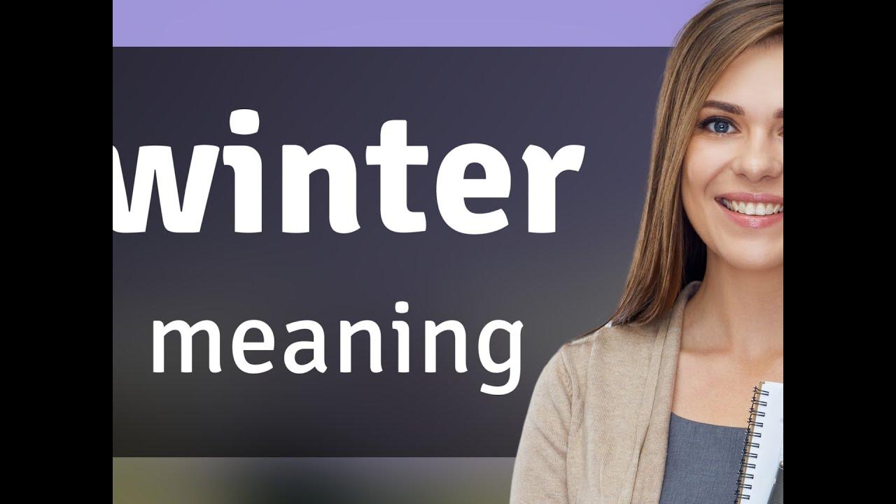 Winter What Is WINTER Meaning YouTube winter-what-is-winter-meaning-youtube