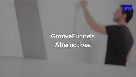 Groovefunnels Alternatives   Best Clickfunnels Alternative