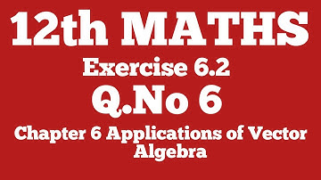 Class 12/MATHS/Ex 6.2/Q.No 6/M.DEVARAJAN