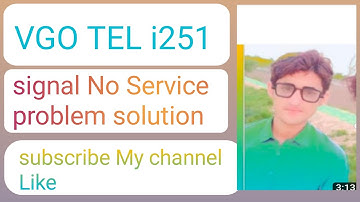 VGO TEL i251 signal no service problem solution