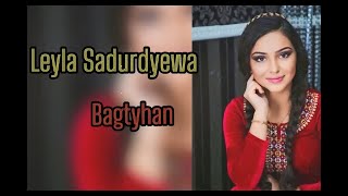 Leyla Shadurdiyeva - Bagtyhan Resimi