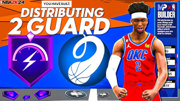 Creating the Ultimate Distributing Two Guard Build in NBA 2K24! Step-by-Step Guide