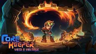 【Core Keeper】#30 Ver1.2 Void Voltage 『素材集めて新ボス2体倒しに行く』