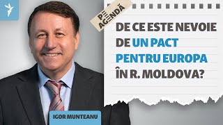 Igor Munteanu, Despre „Pactul Pentru Europa”, Prezidențiale Și Relația Cu Guvernarea Pas