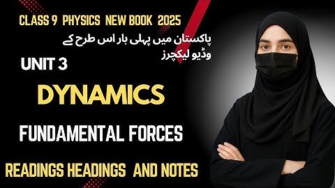 9Th Class Physics New Book Chapter 3 || Lecture 2 || Dynamics